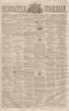 Newcastle Guardian and Tyne Mercury Saturday 10 August 1861 Page 1