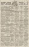 Newcastle Guardian and Tyne Mercury Saturday 11 July 1863 Page 1
