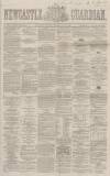 Newcastle Guardian and Tyne Mercury Saturday 19 May 1866 Page 1