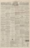 Newcastle Guardian and Tyne Mercury Saturday 17 November 1866 Page 1