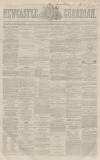 Newcastle Guardian and Tyne Mercury Saturday 05 January 1867 Page 1