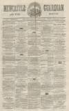 Newcastle Guardian and Tyne Mercury Saturday 10 July 1869 Page 1