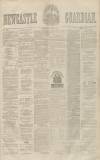 Newcastle Guardian and Tyne Mercury Saturday 08 June 1872 Page 1