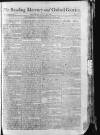 Reading Mercury Monday 30 April 1787 Page 1