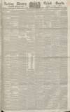 Reading Mercury Saturday 02 September 1848 Page 1