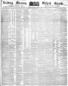 Reading Mercury Saturday 15 February 1851 Page 1