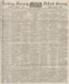 Reading Mercury Saturday 29 February 1868 Page 1