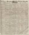 Reading Mercury Saturday 21 March 1874 Page 1