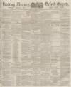 Reading Mercury Saturday 19 February 1876 Page 1