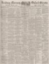 Reading Mercury Saturday 16 October 1880 Page 1