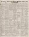 Reading Mercury Saturday 25 February 1882 Page 1