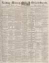 Reading Mercury Saturday 25 March 1882 Page 1