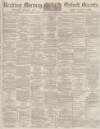 Reading Mercury Saturday 21 April 1883 Page 1