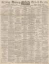 Reading Mercury Saturday 13 November 1886 Page 1