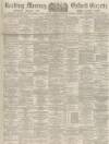 Reading Mercury Saturday 10 March 1888 Page 1