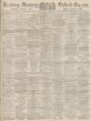Reading Mercury Saturday 19 May 1888 Page 1