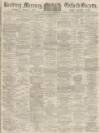 Reading Mercury Saturday 13 February 1897 Page 1