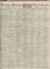 Reading Mercury Saturday 25 July 1914 Page 1