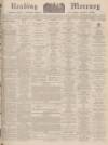 Reading Mercury Saturday 22 July 1939 Page 1