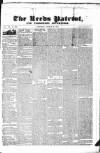 Leeds Patriot and Yorkshire Advertiser Saturday 20 August 1831 Page 1