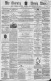 Coventry Times Wednesday 28 April 1858 Page 1