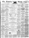 Coventry Times Wednesday 17 April 1861 Page 1