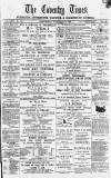 Coventry Times Wednesday 19 February 1879 Page 1