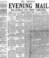 Hartlepool Northern Daily Mail Tuesday 19 March 1878 Page 1