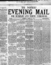 Hartlepool Northern Daily Mail Friday 26 April 1878 Page 1