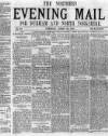 Hartlepool Northern Daily Mail Tuesday 30 April 1878 Page 1