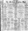 Hartlepool Northern Daily Mail Monday 21 October 1878 Page 1
