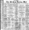 Hartlepool Northern Daily Mail Thursday 24 October 1878 Page 1
