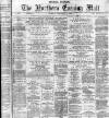 Hartlepool Northern Daily Mail Monday 02 December 1878 Page 1