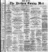 Hartlepool Northern Daily Mail Wednesday 11 December 1878 Page 1