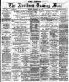 Hartlepool Northern Daily Mail Tuesday 28 January 1879 Page 1