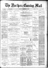 Hartlepool Northern Daily Mail Tuesday 12 December 1882 Page 1
