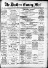 Hartlepool Northern Daily Mail Thursday 01 March 1883 Page 1