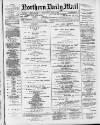 Hartlepool Northern Daily Mail Wednesday 15 July 1885 Page 1