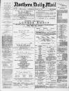 Hartlepool Northern Daily Mail Wednesday 13 January 1886 Page 1