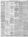 Hartlepool Northern Daily Mail Tuesday 08 June 1886 Page 2