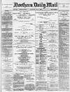 Hartlepool Northern Daily Mail Saturday 03 July 1886 Page 1