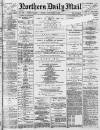 Hartlepool Northern Daily Mail Friday 03 September 1886 Page 1
