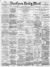 Hartlepool Northern Daily Mail Monday 02 April 1888 Page 1