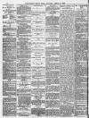 Hartlepool Northern Daily Mail Friday 06 April 1888 Page 2