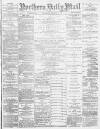 Hartlepool Northern Daily Mail Thursday 03 October 1889 Page 1