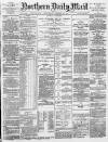 Hartlepool Northern Daily Mail Wednesday 22 January 1890 Page 1
