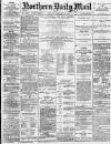 Hartlepool Northern Daily Mail Friday 31 January 1890 Page 1