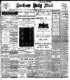 Hartlepool Northern Daily Mail Monday 22 April 1907 Page 1