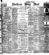 Hartlepool Northern Daily Mail Wednesday 06 January 1909 Page 1