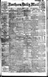 Hartlepool Northern Daily Mail Monday 15 March 1909 Page 1